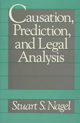 Przyczynowość, przewidywanie i analiza prawna - Causation, Prediction, and Legal Analysis