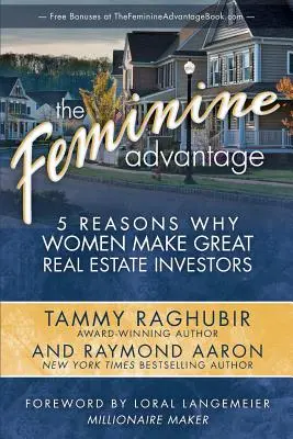 Kobieca przewaga: 5 powodów, dla których kobiety są świetnymi inwestorami w nieruchomości - The Feminine Advantage: 5 Reasons Why Women Make Great Real Estate Investors