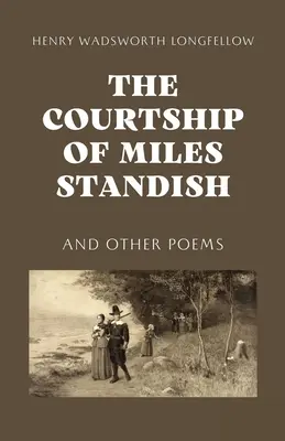 Zaloty Milesa Standisha - The Courtship of Miles Standish