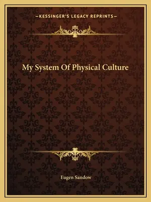 Mój system kultury fizycznej - My System Of Physical Culture