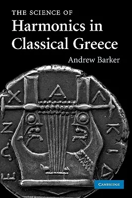 Nauka o harmonii w klasycznej Grecji - The Science of Harmonics in Classical Greece