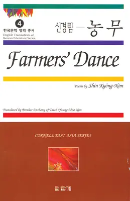 Taniec rolników: Wiersze Shin Kyong-Nima - Farmers' Dance: Poems by Shin Kyong-Nim