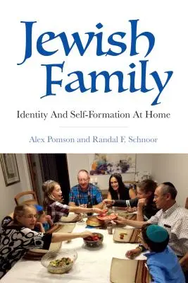 Rodzina żydowska: Tożsamość i kształtowanie siebie w domu - Jewish Family: Identity and Self-Formation at Home