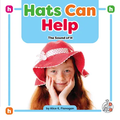 Kapelusze mogą pomóc: Dźwięk H - Hats Can Help: The Sound of H