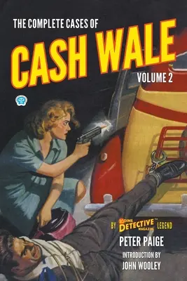 Kompletne przypadki Casha Wale'a, tom 2 - The Complete Cases of Cash Wale, Volume 2