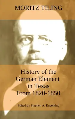 Historia elementu niemieckiego w Teksasie w latach 1820-1850: oraz szkice historyczne Ligi Niemieckich Śpiewaków Teksasu i Houston Turnverein z lat 1853-1 - History of the German Element in Texas from 1820-1850: and Historical Sketches of the German Texas Singers' League and Houston Turnverein from 1853- 1