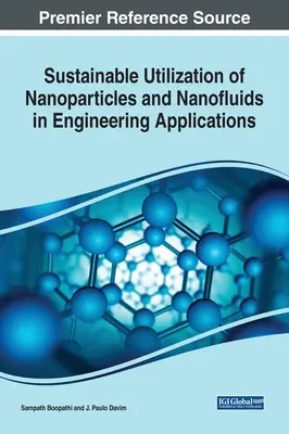 Zrównoważone wykorzystanie nanocząstek i nanopłynów w zastosowaniach inżynieryjnych - Sustainable Utilization of Nanoparticles and Nanofluids in Engineering Applications