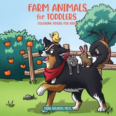 Zwierzęta z farmy dla maluchów: Małe kolorowanki z życia farmy dla dzieci w wieku 2-4, 6-8 lat - Farm Animals for Toddlers: Little Farm Life Coloring Books for Kids Ages 2-4, 6-8