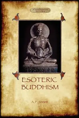 Buddyzm ezoteryczny - wydanie z przypisami z 1885 r. (Aziloth Books) - Esoteric Buddhism - 1885 Annotated Edition (Aziloth Books)