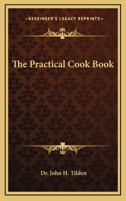 Praktyczna książka kucharska - The Practical Cook Book