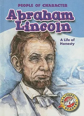 Abraham Lincoln: Życie w uczciwości - Abraham Lincoln: A Life of Honesty