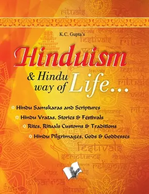 Hinduizm i hinduski sposób życia: hinduskie samskary i pisma święte - Hinduism and Hindu Way of Life: Hindu Samskaras and Scriptures