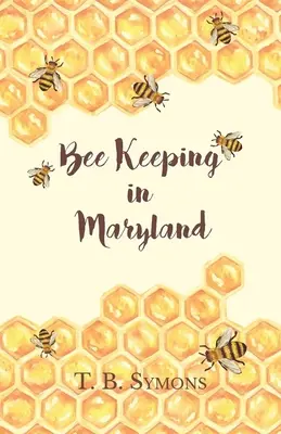 Hodowla pszczół w Maryland - Bee Keeping in Maryland