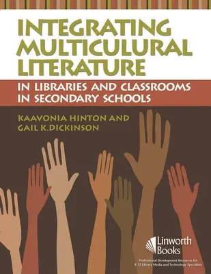 Integracja literatury wielokulturowej w bibliotekach i salach lekcyjnych w szkołach średnich - Integrating Multicultural Literature in Libraries and Classrooms in Secondary Schools