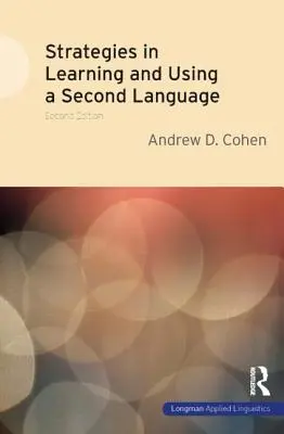 Strategie uczenia się i używania drugiego języka - Strategies in Learning and Using a Second Language