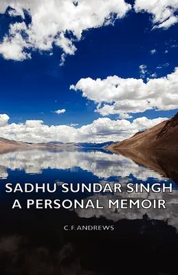 Sadhu Sundar Singh - Osobisty pamiętnik - Sadhu Sundar Singh - A Personal Memoir