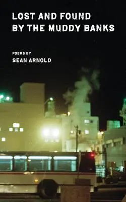 Zagubiony i odnaleziony przez błotniste brzegi - Lost and Found by the Muddy Banks