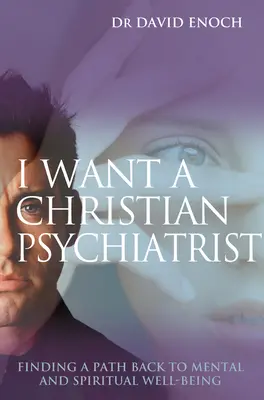 Chcę mieć chrześcijańskiego psychiatrę - I Want a Christian Psychiatrist