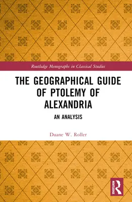 Przewodnik geograficzny Ptolemeusza z Aleksandrii: Analiza - The Geographical Guide of Ptolemy of Alexandria: An Analysis