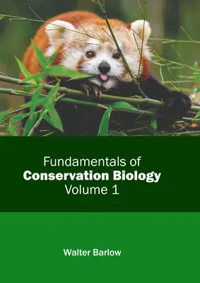 Podstawy biologii konserwatorskiej: Tom 1 - Fundamentals of Conservation Biology: Volume 1