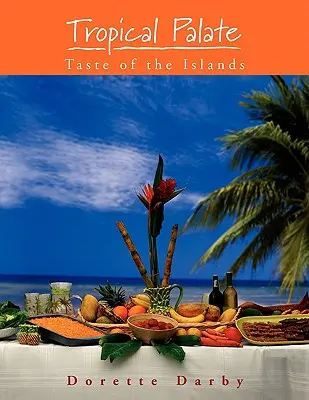 Tropikalny smak wysp - Tropical Palate Taste of the Islands
