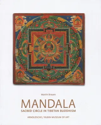 Mandala: Święty krąg w buddyzmie tybetańskim - Mandala: Sacred Circle in Tibetan Buddhism