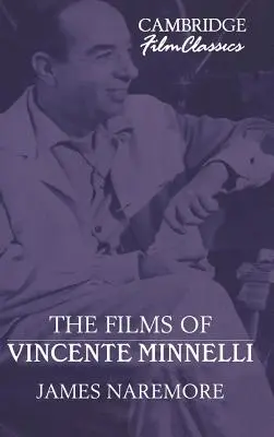 Filmy Vincente'a Minnellego - The Films of Vincente Minnelli