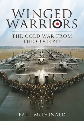 Skrzydlaci wojownicy: Zimna wojna z kokpitu - Winged Warriors: The Cold War from the Cockpit