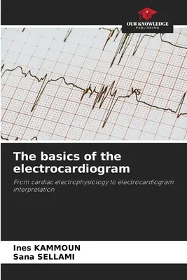 Podstawy elektrokardiogramu - The basics of the electrocardiogram