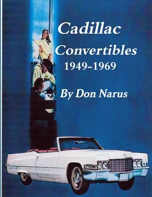 Kabriolety Cadillac 1949-1969 - Cadillac Convertibles 1949-1969