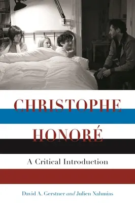 Christophe Honor: Krytyczne wprowadzenie - Christophe Honor: A Critical Introduction