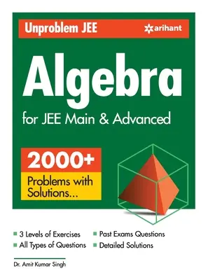 Algebra JEE bez problemów dla JEE Main i Advanced - Unproblem JEE Algebra For JEE Main & Advanced