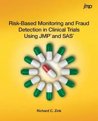 Monitorowanie oparte na ryzyku i wykrywanie oszustw w badaniach klinicznych przy użyciu JMP i SAS - Risk-Based Monitoring and Fraud Detection in Clinical Trials Using JMP and SAS
