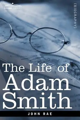 Życie Adama Smitha - Life of Adam Smith