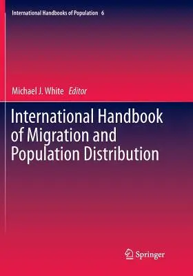 Międzynarodowy podręcznik migracji i rozmieszczenia ludności - International Handbook of Migration and Population Distribution