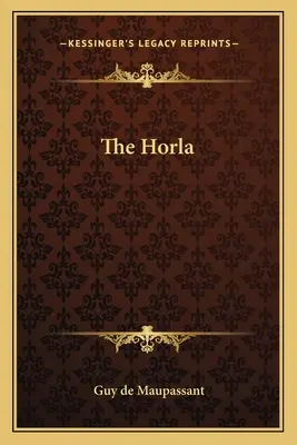 Horla - The Horla