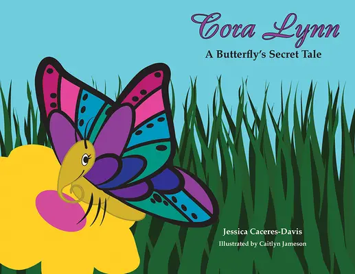 Cora Lynn: Sekretna opowieść motyla - Cora Lynn: A Butterfly's Secret Tale