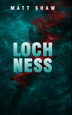 Loch Ness: Powieść grozy - Loch Ness: A horror novella