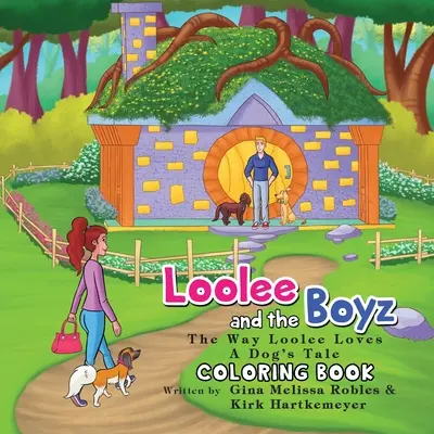 Loolee and the Boyz: Sposób, w jaki Loolee kocha (kolorowanka) - Loolee and the Boyz: The Way Loolee Loves (Coloring Book)