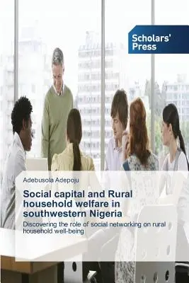 Kapitał społeczny i dobrobyt wiejskich gospodarstw domowych w południowo-zachodniej Nigerii - Social capital and Rural household welfare in southwestern Nigeria