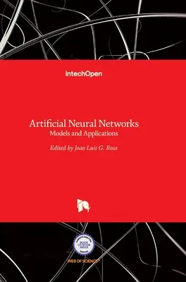 Sztuczne sieci neuronowe: Modele i zastosowania - Artificial Neural Networks: Models and Applications
