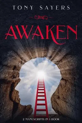 Przebudzenie: **2 manuskrypty w 1 książce** - Awaken: **2 Manuscripts in 1 Book**