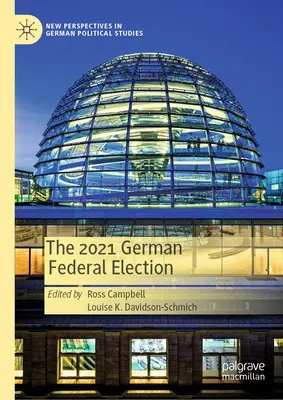 Niemieckie wybory federalne w 2021 roku - The 2021 German Federal Election