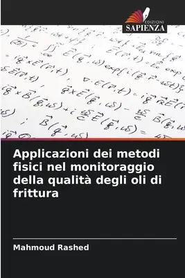 Zastosowanie metod badawczych w monitorowaniu jakości owoców cytrusowych - Applicazioni dei metodi fisici nel monitoraggio della qualit degli oli di frittura