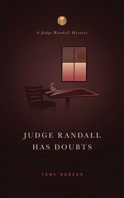 Sędzia Randall ma wątpliwości: A Judge Randall Mystery - Judge Randall Has Doubts: A Judge Randall Mystery