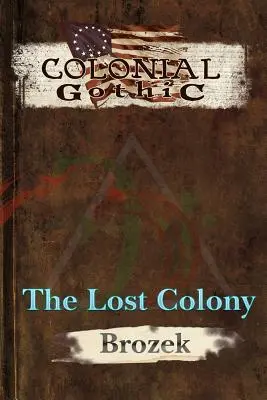 Colonial Gothic: Zaginiona kolonia - Colonial Gothic: The Lost Colony