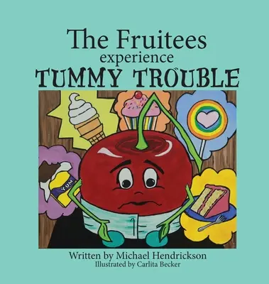 Fruitees doświadczają kłopotów z brzuchem - The Fruitees Experience Tummy Trouble