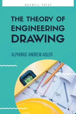 Teoria rysunku technicznego - The Theory of Engineering Drawing