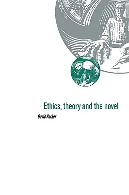 Etyka, teoria i powieść - Ethics, Theory and the Novel