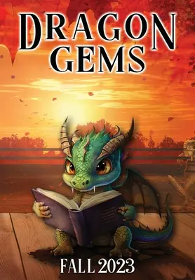 Smocze klejnoty: Jesień 2023 - Dragon Gems: Fall 2023